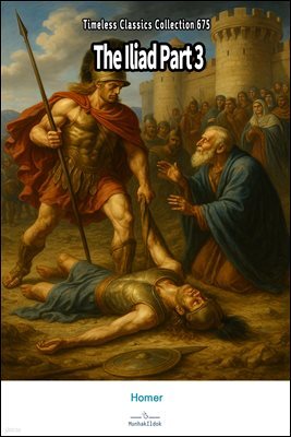 The Iliad Part 3