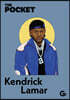 The Pocket Kendrick Lamar