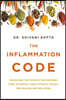 The Inflammation Code: Unlock Your True Healing Potential with the Power of Ayurvedic Superspices and Elemental Design