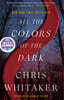 All the Colors of the Dark