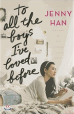 To All the Boys I&#39;ve Loved Before