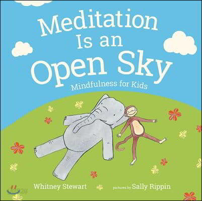 Meditation Is an Open Sky: Mindfulness for Kids