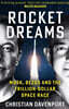 Rocket Dreams: Musk, Bezos and the Trillion-Dollar Space Race