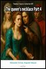 The queen's necklace Part 4
