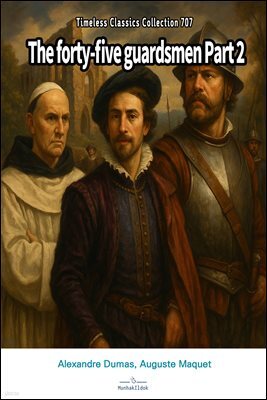 The forty-five guardsmen Part 2