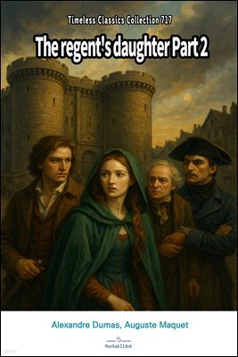 The regent's daughter Part 2