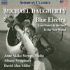 David Alan Miller 도어티: `푸른 엘렉트라` 외 (Daugherty: `Blue Electra`, etc)