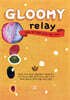Gloomy Relay