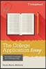 The College Application Essay, 6th Ed
