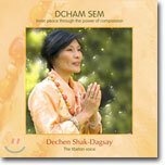 Dechen Shak-Dagsay - Dcham Sem