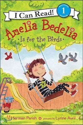 Amelia Bedelia Is for the Birds