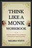 Think Like a Monk Workbook
