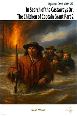 In Search of the Castaways Or, The Children of Captain Grant Part 2