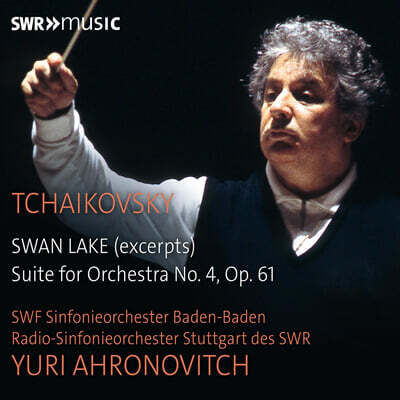 Yuri Ahronovitch 차이콥스키: '백조의 호수', 모음곡 4번 '모차르티아나' (Tchaikovsky: Swan Lake (excerpts), Suite for Orchestra No.4 'Mozartiana')