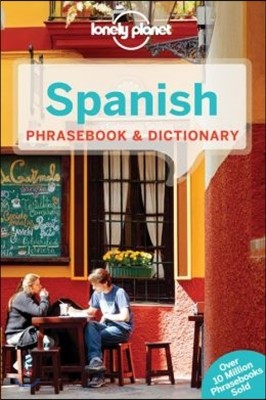 Lonely Planet Spanish Phrasebook &amp; Dictionary