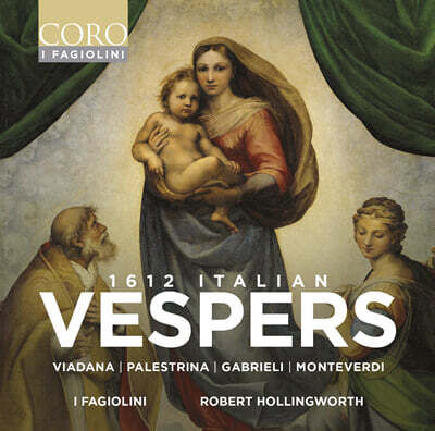 I Fagiolini 1612년 이탈리아의 저녁기도 - 비아다나, 가브리엘리, 몬테베르디, 팔레스트리나 (1612 Italian Vespers)