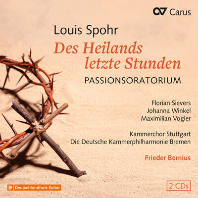 Frieder Bernius 슈포어: 수난 오라토리오 '구세주의 마지막 시간' (Spohr: Des Heilands letzte Stunden)