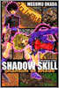 SHADOW SKILL