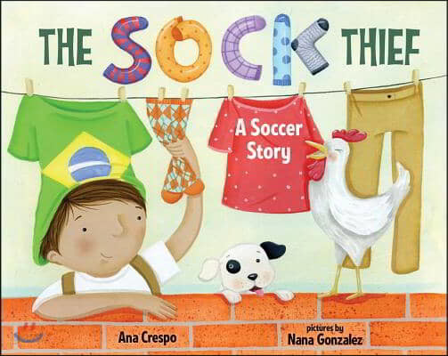 The Sock Thief: A Soccer Story