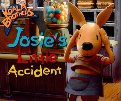 코알라브라더스(The Koala Brothers) 17 Joesie’s Little Accident (EBS TV 방영 중. 전 세계 64개국 동시 방영) (양장)
