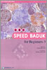 ORO SPEED BADUK for Beginners 3