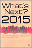 What's Next? 2015