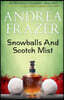 Snowballs and Scotch Mist