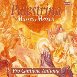 Palestrina : Masses : Pro Cantione Antiqua