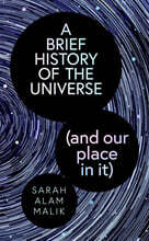A Brief History of the Universe (and our place in it)
