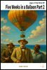 Five Weeks in a Balloon Part 2