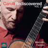 Marcello Fantoni 페르디난도 카룰리: 기타 독주 2집 (Carulli Rediscovered Vol. 2)