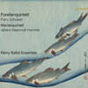 Remy Ballot Ensemble 슈베르트: 송어 오중주 / 훔멜: 피아노 오중주 (Schbert: Forellenquintett / Hummel: Klavierquintett)