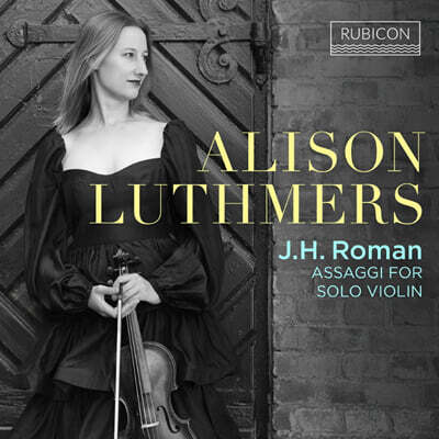 Alison Luthmers 로만: 바이올린 솔로를 위한 앗사지 (Roman: Assaggi for Solo Violin)
