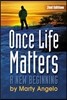 Once Life Matters: A New Beginning - 2nd. Edition