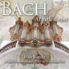 Ivan Ronda 바흐: 오르간 음악 (Bach: At Arlesheim)