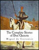 The Complete Stories of Don Quixote: Illustrated Edition