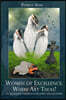 Women of Excellence, Where Art Thou?: The exceptional pursuit of faith, family, and fellowship