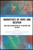 Narratives of Hope and Despair