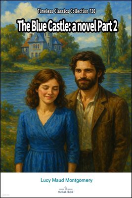 The Blue Castle: a novel Part 2