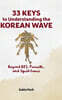 33 Keys to Understanding the Korean Wave: Beyond BTS, Parasite, and Squid Game