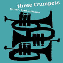 Art Farmer / Donald Byrd / Idrees Sulieman (아트 파머 / 도날드 버드 / 이드리스 설리만) - Three Trumpets [LP]