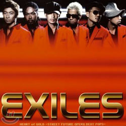 EXILE - HEART of GOLD ~STREET FUTURE OPERA BEAT POPS~