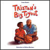 Tristan's Big Tryout
