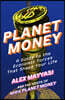 Planet Money: A Guide to the Economic Forces That Shape Your Life