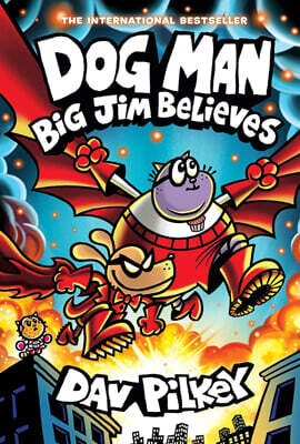 Dog Man #14 : Big Jim Believes