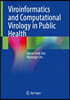 Viroinformatics and Computational Virology in Public Health