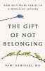 The Gift of Not Belonging