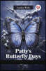 Patty's Butterfly Days