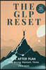 The GLP Reset