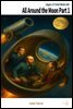 All Around the Moon Part 1